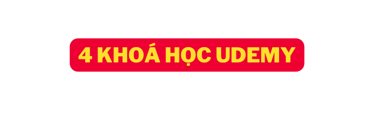 4 khoá học UDEMY